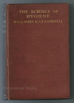 The Science of Hygiene: A Text-Book of Laboratory Practice for Public Health Students