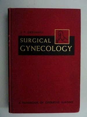 "A HANDBOOK OF OPERATIVE SURGERY - SURGICAL GINECOLOGY Including Important OBSTETRIC OPERATIONS B...