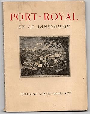 PORT-ROYAL ET LE JANSENISME. Exposition à la Bibliothèque Sainte-Geneviève du 16 mai au 16 juin 1...