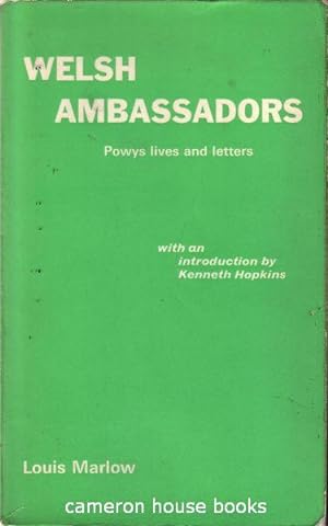 Welsh Ambassadors: Powys Lives and Letters. With an Introduction by Kenneth Hopkins