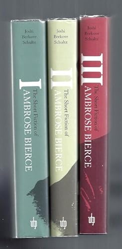 The Short Fiction of Ambrose Bierce: A Comprehensive Edition (3 Volumes)