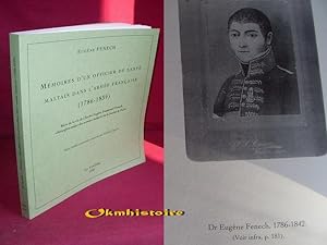 Mémoires d'un officier de santé maltais dans l'armée française. ( 1786-1839 ). Récit de la vie de...