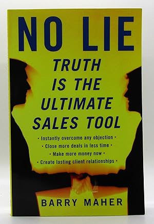 No Lie--Truth Is the Ultimate Sales Tool