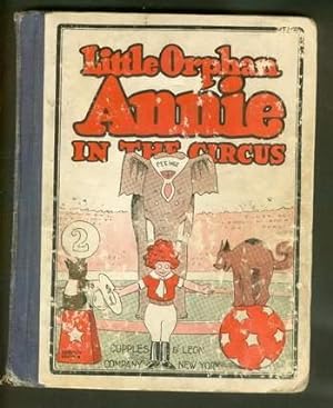 LITTLE ORPHAN ANNIE IN THE CIRCUS #2 . ( Platinum Age Comic Comics ). 1927;