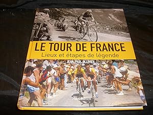 Le Tour De France. Lieux Et Etapes De Légende.