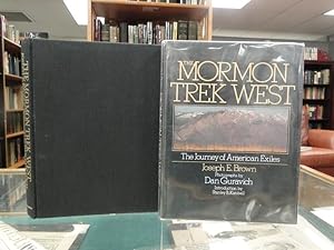 MORMON TREK WEST, THE - the Journey of American Exiles