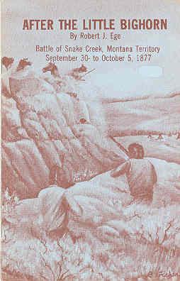 After the Little Bighorn Battle of Snake Creek, Montana Territory September 30 to October 5, 1877