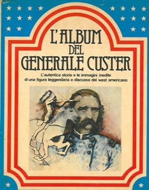 L'album del Generale Custer.