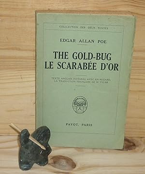 The Gold-Bug. Le scarabée d'or. Texte angalis intégral avec en regard la traduction française de ...
