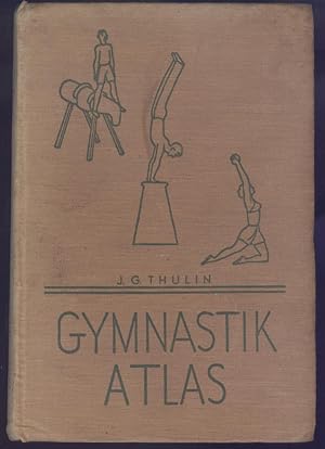 Gymnastikatlas Del V, Häfte 1 av Lärobok i Gymnastik. Text book of Swedish Gymnastics. Traite De ...