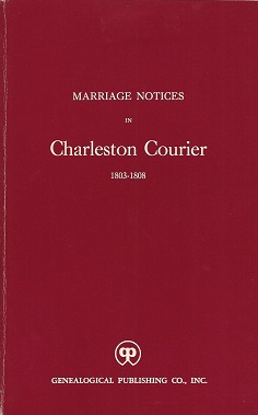 Marriage Notices in Charleston Courier 1803-1808