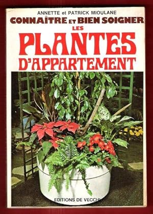 Connaître et Bien Soigner Les Plantes D'appartement