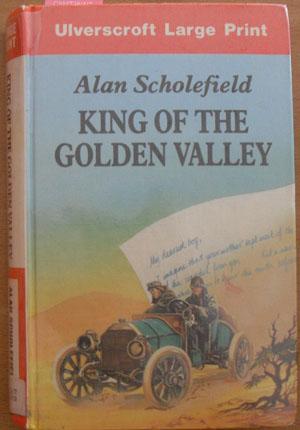 King of the Golden Valley (Large Print)