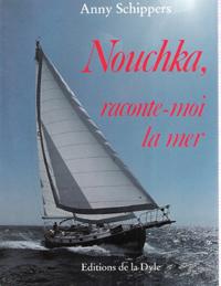 Nouchka , Raconte-moi La Mer
