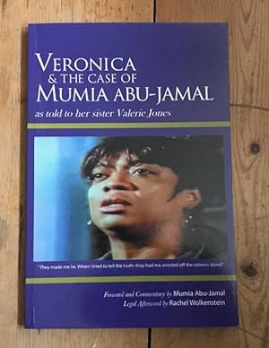 Veronica and the Case of Mumia Abu-Jamal (as Told to Her Sister Valerie Jones )
