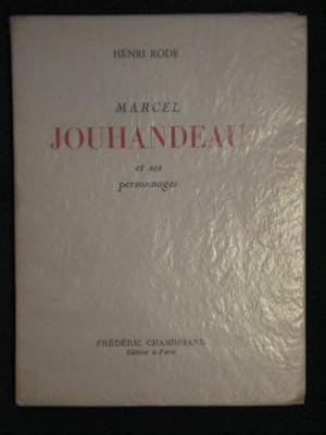Marcel Jouhandeau et ses personnages - Suivi de huit chroniques et d'un poème de Jouhandeau avec ...