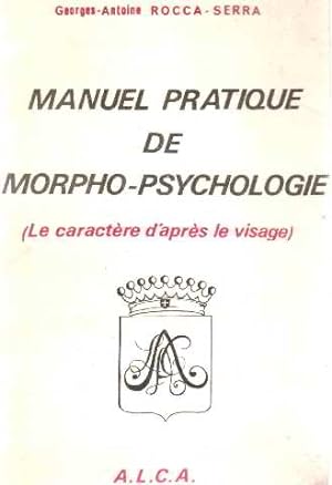 Manuel pratique de morpho-psychologie ( la caractere d'apres le visage )