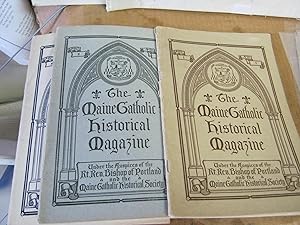 The Maine Catholic Historical Magazine Vol. 1. No. 1 & Vol. 2 No. 1. & Vol. 4 No. 4
