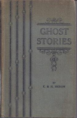 GHOST STORIES (an Abridged Edition of GHOSTS: BEING THE EXPERIENCES OF FLAXMAN LOW)