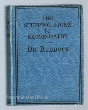 The Stepping Stone to Homoeopathy and Health
