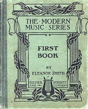 A First Book in Vocal Music Wherein the Study of Musical Structure is Pursued Through the Conside...