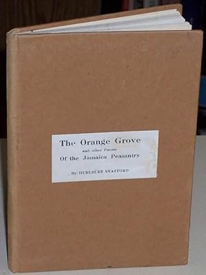 The Orange Grove and Other Poems of the Jamaica Peasantry