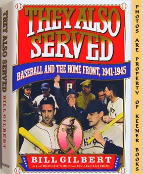They Also Served : Baseball And The Home Front, 1941-1945