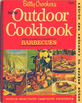 Betty Crocker's New Outdoor Cookbook : Barbecues