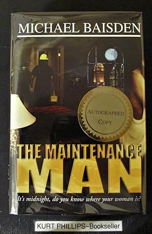 The Maintenance Man: It's Midnight, Do You Know Where Your Woman Is (Signed Copy)