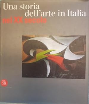 Una storia dell'arte in Italia nel XX secolo