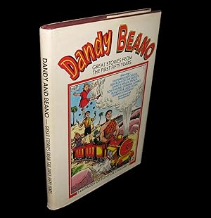 Dandy and Beano; Great Stories from the First Fifty Years