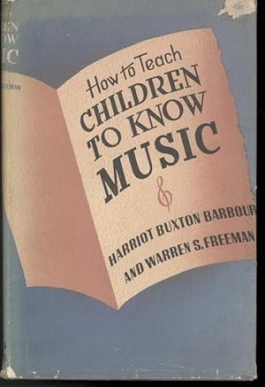 HOW TO TEACH CHILDREN TO KNOW MUSIC