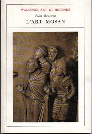 L'art mosan. Introduction historique