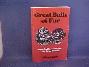 Great Balls of Fur: Life With Newfoundlands and Other Critters