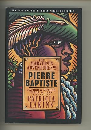 The Marvelous Adventures of Pierre Baptiste: Father and Mother, First and Last