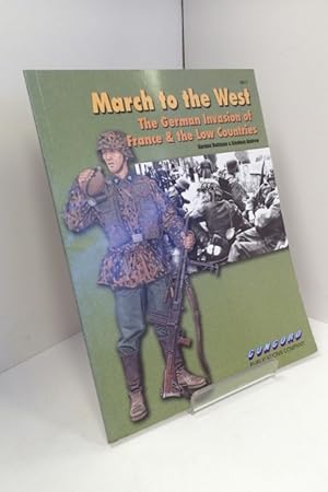 March To The West: German Invasion Of France And Low Countries