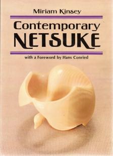 CONTEMPORARY NETSUKE; with a Forward By Hans Conried