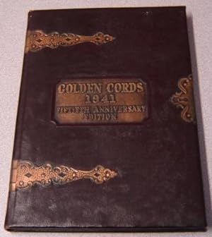 Golden Cords 1941, 50th Anniversary Edition, Union College Yearbook, Lincoln, Nebraska