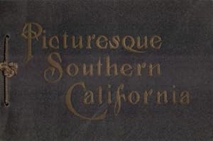 PICTURESQUE SOUTHERN CALIFORNIA (1903) Colored Views of Southern California