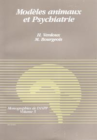 Modèles Animaux et Psychiatrie : Schizophrénies , Troubles De L'humeur , Anxiété . Monographies D...