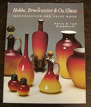 Hobbs, Brockunier and Co. , Glass : Identification and Value Guide