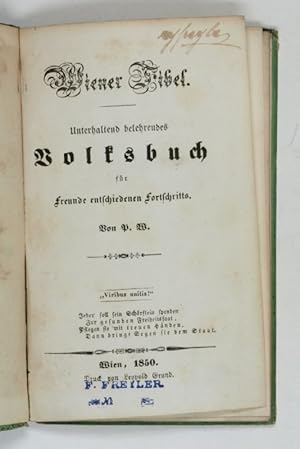 Unterhaltsam belehrendes Volksbuch für Freunde entschiedenen Fortschritts. Von P. W.