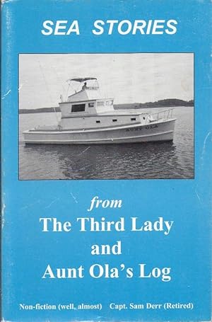 Sea Stories From the Third Lady and Aunt Ola's Log