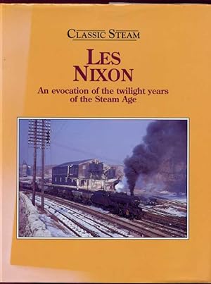 CLASSIC STEAM - An Evocation of the Twilight Years of the Steam Age