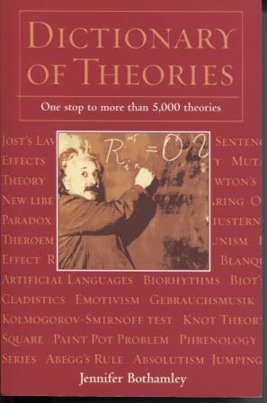 Dictionary of Theories One Stop to more than 5,000 theories