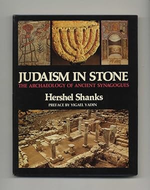 Judaism in Stone: the Archaelology of Ancient Synagogues - 1st Edition/1st Printing