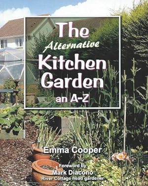 The Alternative Kitchen Garden: an A-Z