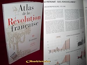 ATLAS DE LA REVOLUTION FRANCAISE . ---------- TOME 10 : Économie