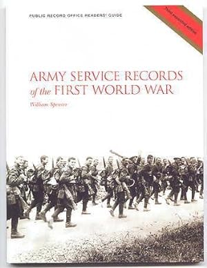 ARMY SERVICE RECORDS OF THE FIRST WORLD WAR. PUBLIC RECORD OFFICE READERS' GUIDE NO 19. 3RD EXPAN...
