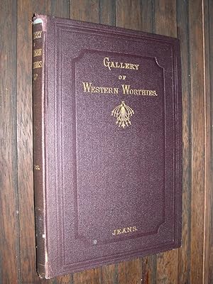 Western Worthies, a Gallery of Biographical and Critical Sketches of West of Scotland Celebrities